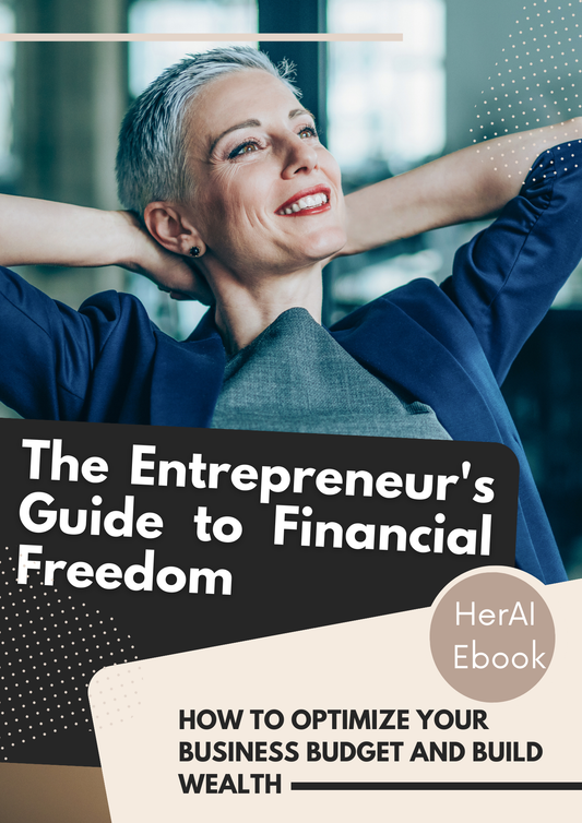 The Entrepreneur's Guide to Financial Freedom: How to Optimize Your Business Budget and Build Wealth